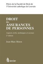 Couverture du livre « Droit des assurances de personnes (2e édition) » de Jean-Marc Binon aux éditions Larcier