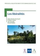Couverture du livre « Les libéralités » de Alain-Charles Van Gysel et Frederic Laliere et Jim Sauvage et Vincent Wyart aux éditions Anthemis