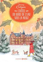 Couverture du livre « L'hôtel du bord de l'eau sous la neige » de Jenny Colgan aux éditions Prisma