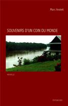 Couverture du livre « Souvenirs d'un coin du monde » de Marc Anstett aux éditions Books On Demand