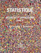 Couverture du livre « Statistique : Méthodes et applications avec R » de Christophe Chesneau aux éditions Cassini