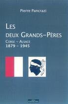 Couverture du livre « Les deux grands-pères » de Pierre Pancrazi aux éditions Do Bentzinger