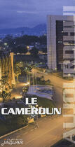 Couverture du livre « Le Cameroun » de  aux éditions Jaguar