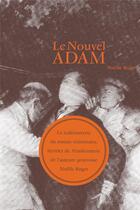 Couverture du livre « Le nouvel Adam » de Noelle Roger aux éditions La Baconniere