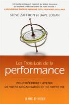 Couverture du livre « Les trois lois de la performance » de Dave Logan et Steve Zaffron aux éditions Un Monde Different