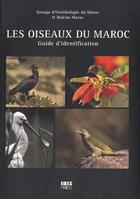 Couverture du livre « Les oiseaux du Maroc ; guide d'identification » de Holcim Maroc Gomac aux éditions Ibis Press