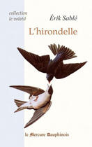 Couverture du livre « L'hirondelle » de Erik Sablé aux éditions Mercure Dauphinois
