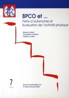 Couverture du livre « Bpco et... perte d'autonomie et évaluation de l'activité physique » de Maurice Hayot et Anabelle Couillard et Frederic Costes aux éditions Phase 5