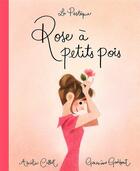 Couverture du livre « Rose à petits pois » de Genevieve Godbout et Amelie Callot aux éditions La Pasteque