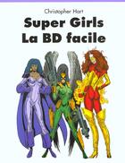 Couverture du livre « Super girls. la bd facile - ev » de  aux éditions Taschen