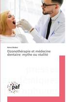 Couverture du livre « Ozonotherapie et medecine dentaire: mythe ou realite » de Besbes Amira aux éditions Presses Academiques Francophones