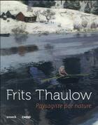 Couverture du livre « Frits Thaulow, paysagiste par nature ; musée de Caen » de  aux éditions Snoeck Gent