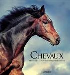 Couverture du livre « Chevaux ; hommage à la plus belle conquête de l'homme » de  aux éditions L'imprevu