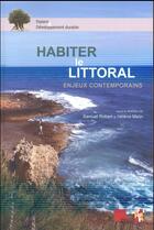 Couverture du livre « Habiter le littoral - enjeux contemporains » de Samuel Robert aux éditions Pu De Provence