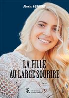 Couverture du livre « La fille au large sourire » de Herbert Alexis aux éditions Sydney Laurent