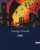 Couverture du livre « 1984 » de George Orwell aux éditions Culturea