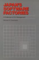 Couverture du livre « Japan's Software Factories: A Challenge to U.S. Management » de Cusumano Michael A aux éditions Oxford University Press Usa