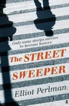 Couverture du livre « The street sweeper » de Elliot Perlman aux éditions Faber Et Faber