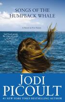 Couverture du livre « Songs of the Humpback Whale » de Jodi Picoult aux éditions Hodder And Stoughton Digital