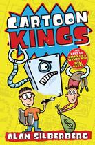 Couverture du livre « Cartoon Kings » de Silberberg Alan aux éditions Simon And Schuster Uk