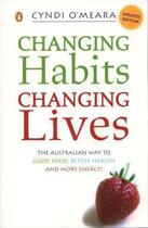 Couverture du livre « Changing Habits Changing Lives » de O'Meara Cyndi aux éditions Penguin Books Ltd Digital