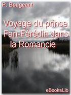 Couverture du livre « Voyage du prince Fan-Férédin dans la Romancie » de Guillaume-Hyacinthe Bougeant aux éditions Ebookslib