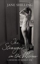 Couverture du livre « The Stranger in the Mirror » de Shilling Jane aux éditions Random House Digital