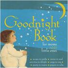 Couverture du livre « The goodnight book for moms and little ones » de Wong Alice aux éditions Rizzoli