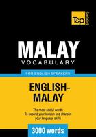 Couverture du livre « Malay vocabulary for English speakers - 3000 words » de Andrey Taranov et Victor Pogadaev aux éditions T&p Books