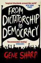 Couverture du livre « From dictatorship to democracy » de Gene Sharp aux éditions Profil Digital