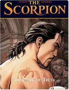 Couverture du livre « The scorpion t.7 ; the mask of truth » de Stephen Desberg et Enrico Marini aux éditions Cinebook