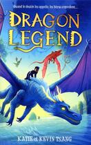 Couverture du livre « Dragon Mountain t.2 ; dragon legend » de Katie Tsang et Kevin Tsang aux éditions Hachette Romans