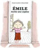 Couverture du livre « Emile invite une copine » de Ronan Badel et Vincent Cuvellier aux éditions Gallimard Jeunesse Giboulees