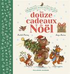 Couverture du livre « Les douze cadeaux de Noël » de Freya Hartas et Rachel Piercey aux éditions Gallimard-jeunesse