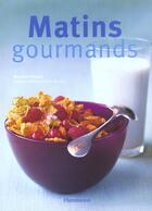 Couverture du livre « Matins gourmands » de Marianne Paquin aux éditions Flammarion