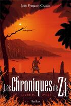 Couverture du livre « Les chroniques de Zi Tome 4 : Oviri » de Chabas Jean-François aux éditions Nathan
