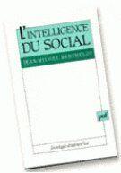 Couverture du livre « L'intelligence du social » de Berthelot J-M. aux éditions Puf