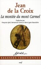 Couverture du livre « La montée du mont Carmel » de Jean De La Croix aux éditions Cerf