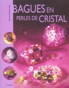 Couverture du livre « Bagues en perles de cristal » de Celine Marchand aux éditions Fleurus