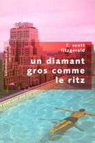 Couverture du livre « Un diamand gros comme le Ritz » de Francis Scott Fitzgerald aux éditions Robert Laffont