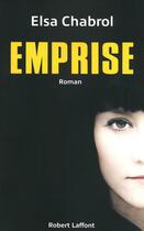 Couverture du livre « Emprise » de Elsa Chabrol aux éditions Robert Laffont