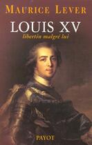 Couverture du livre « Louis xv » de Lever aux éditions Payot