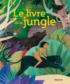 Couverture du livre « Le livre de la jungle » de Rudyard Kipling et Marc Seassau et Judith Gueyfier aux éditions Lito