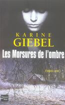 Couverture du livre « Les morsures de l'ombre » de Karine Giebel aux éditions Fleuve Editions