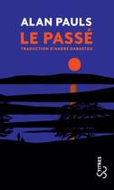 Couverture du livre « Le passé » de Alan Pauls aux éditions Christian Bourgois