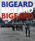 Couverture du livre « Bigeard ; l'album souvenir » de Rene Guitton aux éditions Rocher