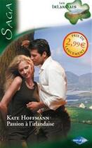 Couverture du livre « Passion à l'irlandaise » de Kate Hoffmann aux éditions Harlequin