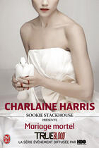 Couverture du livre « Sookie Stackhouse présente : mariage mortel » de Charlaine Harris aux éditions J'ai Lu