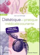 Couverture du livre « Diététique en pratique médicale courante (2e édition) » de Jean-Louis Schlienger aux éditions Elsevier-masson