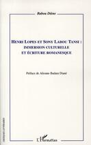 Couverture du livre « Henri Lopes et Sony Labou Tansi ; immersion culturelle et écriture romanesque » de Babou Diene aux éditions L'harmattan